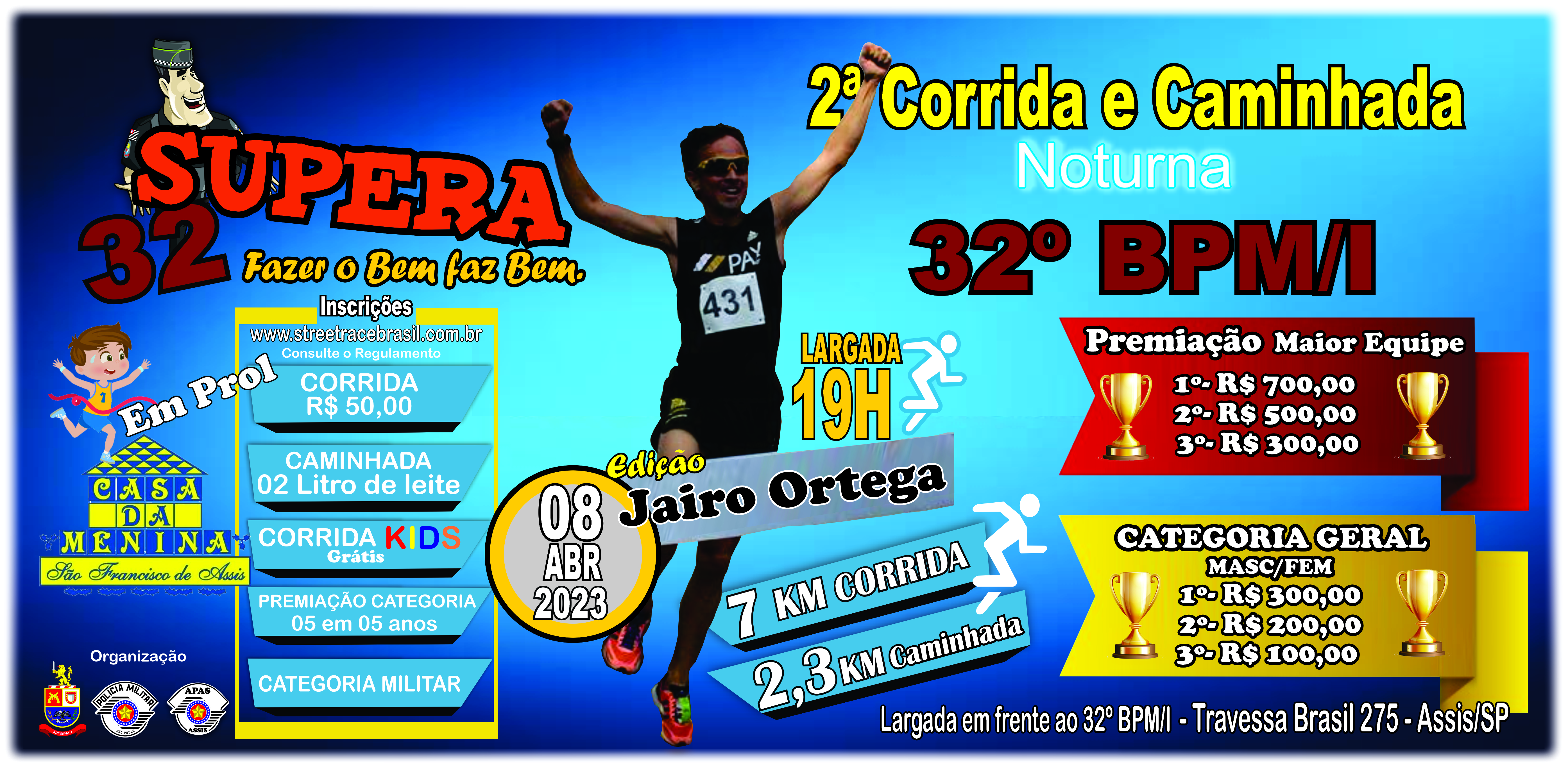 2º CORRIDA E CAMINHADA  32 SUPERA,EDIÇÃO JAIRO ORTEGA