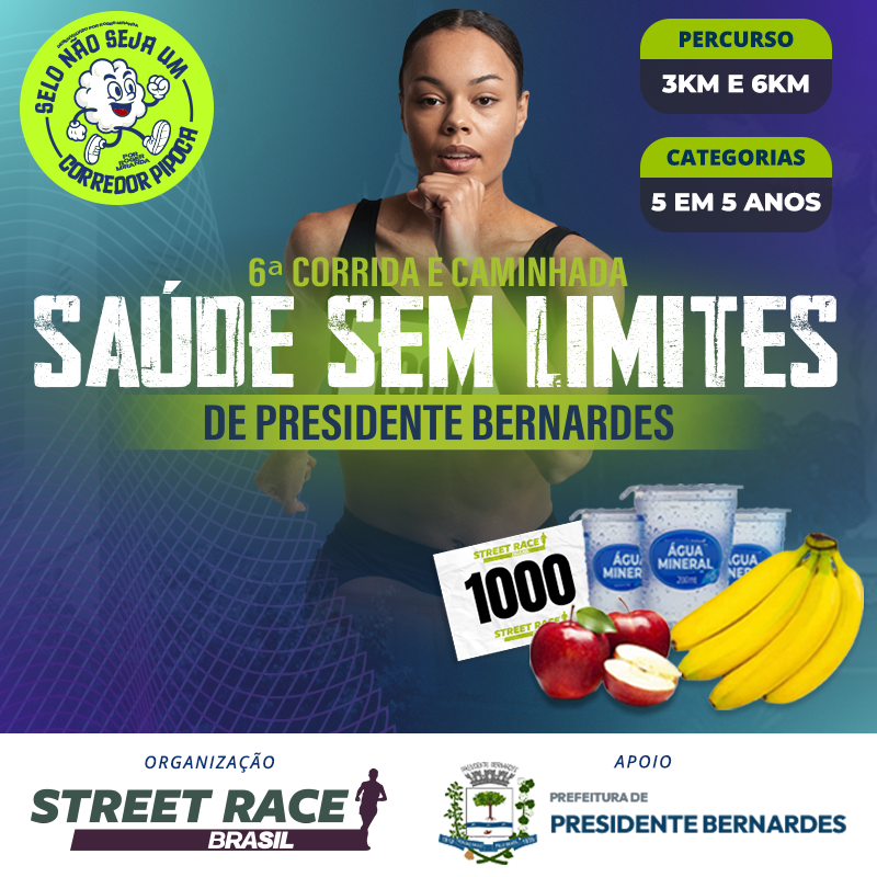 6ª CORRIDA E CAMINHADA “SAÚDE SEM LIMITES”