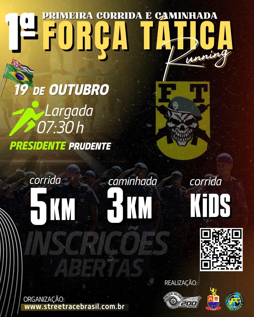 1º CORRIDA E CAMINHADA DO 18º BPM/I (FORÇA TÁTICA DE PRESIDENTE PRUDENTE)