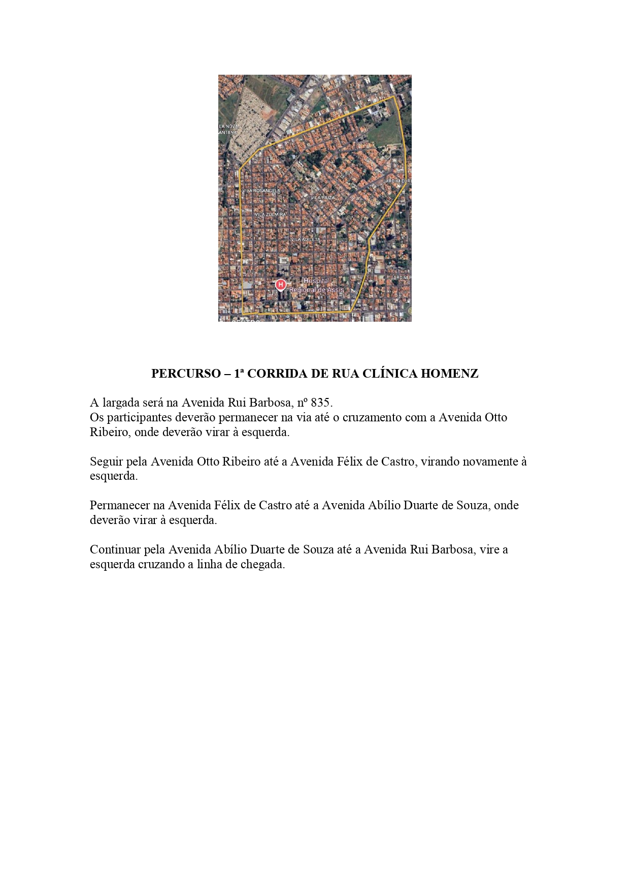 1ª CORRIDA DE RUA CLÍNICA ESTÉTICA HOMENZ - Mapa