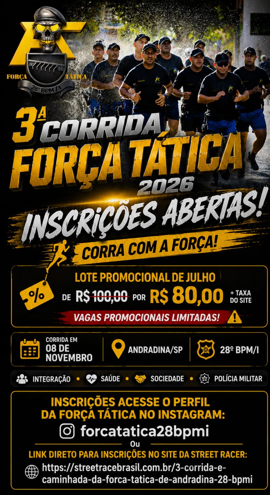3ª CORRIDA E CAMINHADA DA FORÇA TÁTICA DE ANDRADINA (28ª BPMI)