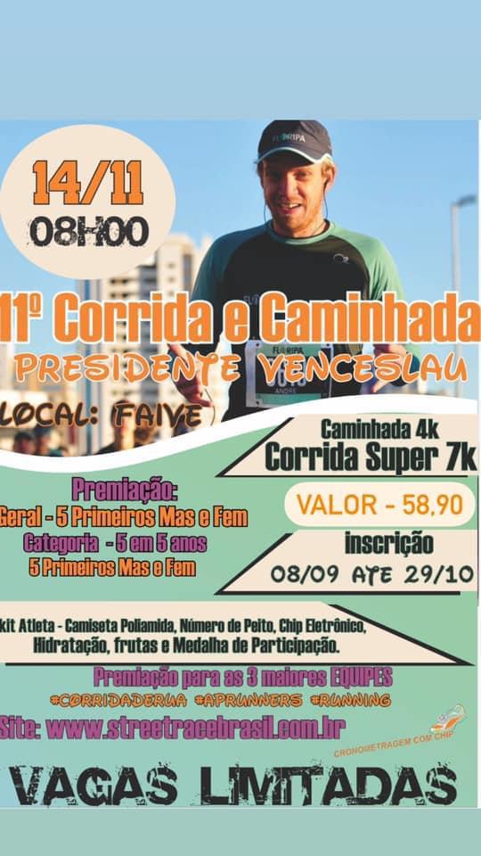 11ª CORRIDA & CAMINHADA DE PRESIDENTE VENCESLAU